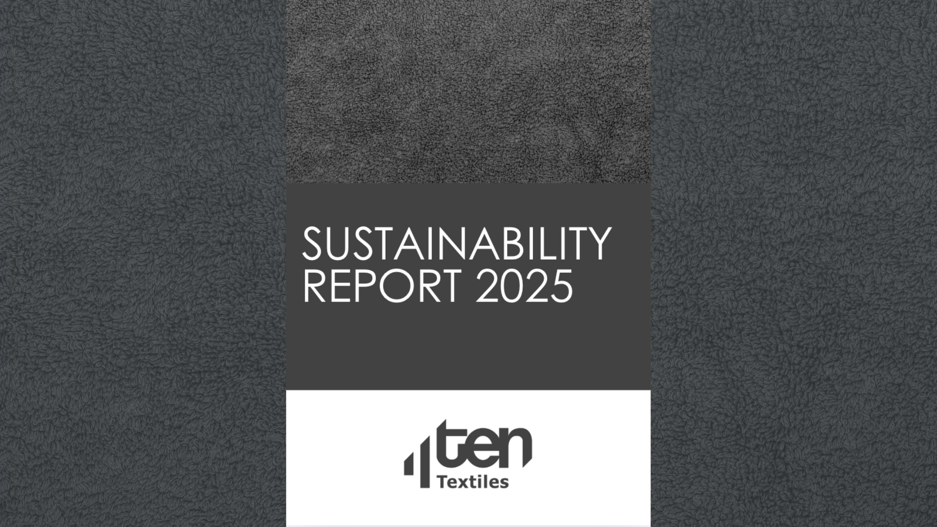The Ten Textiles Sustainability Report 2025 has now been published